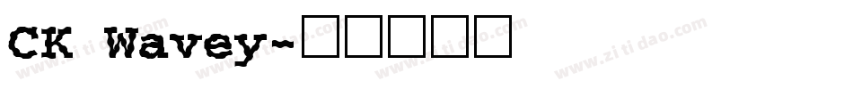 CK Wavey字体转换